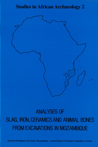 Analyses of slag, iron, ceramics and animal bones from excavations in Mozambique