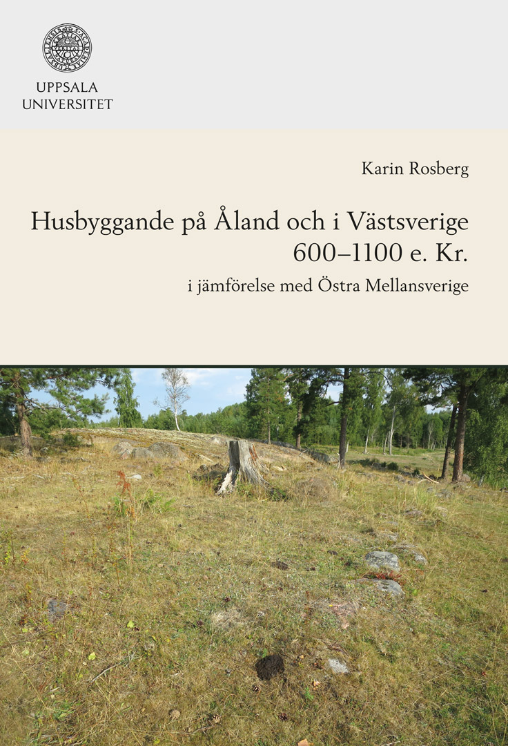 Husbyggande på Åland och i Västsverige 600-1100 e. Kr.